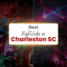 best nightclubs in charleston sc